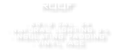 ROOF • KR18 CAL. 24 • NATURAL LIGHTING 8% • INSULATING PADDING • VINYL FACE